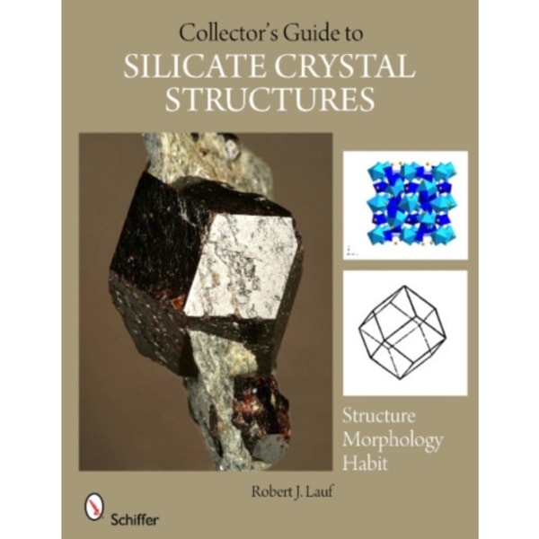 The Collector's Guide to Silicate Crystal Structures (häftad, eng)