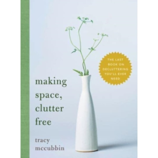 Making Space, Clutter Free (häftad, eng)