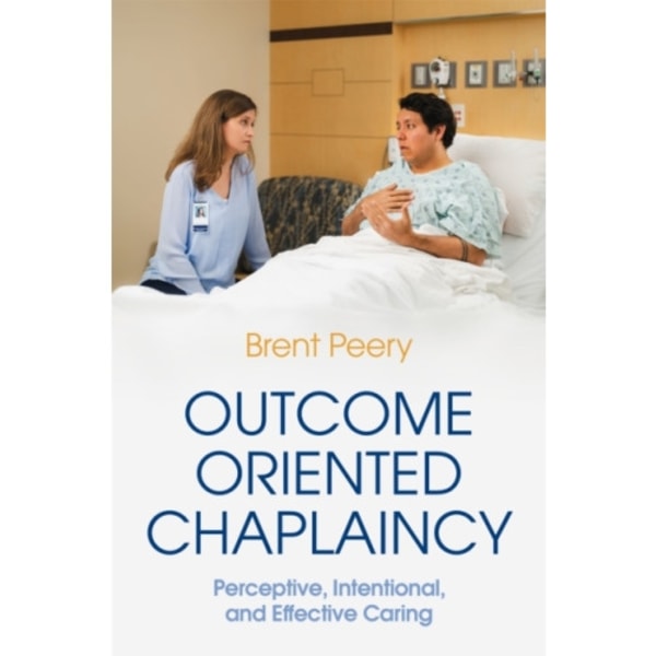 Outcome Oriented Chaplaincy (häftad, eng)