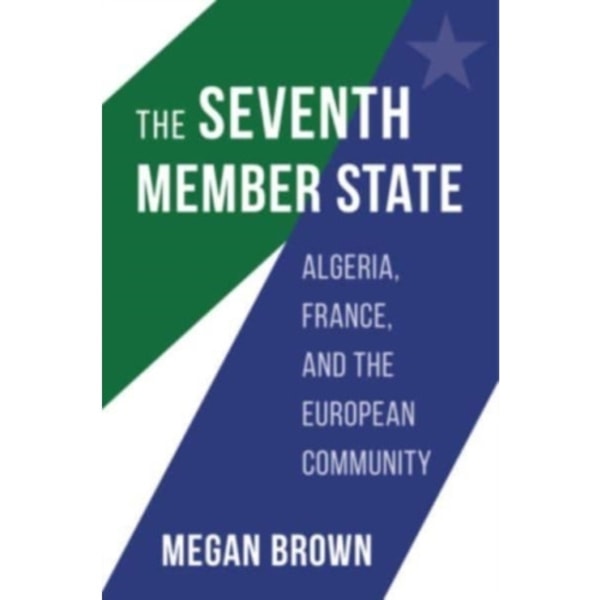 The Seventh Member State (inbunden, eng)