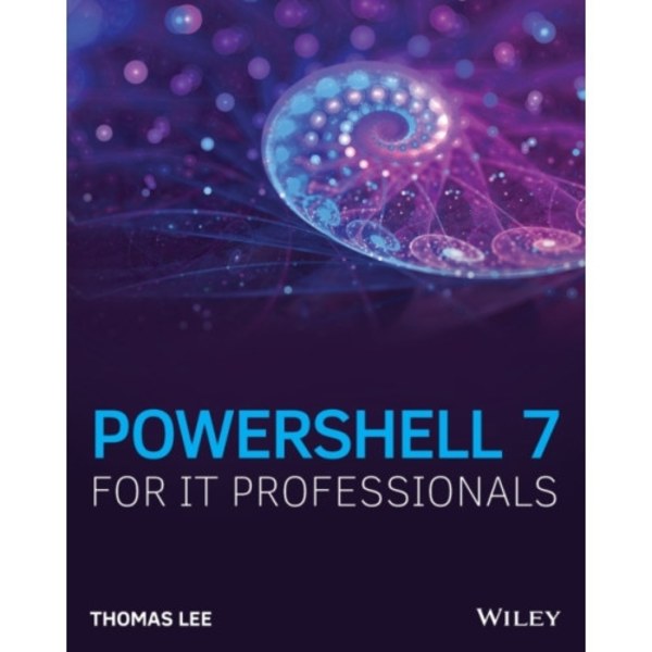 PowerShell 7 for IT Professionals (häftad, eng)