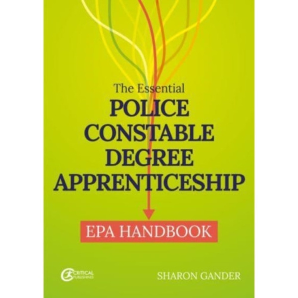The Essential Police Constable Degree Apprenticeship EPA Handbook (häftad, eng)