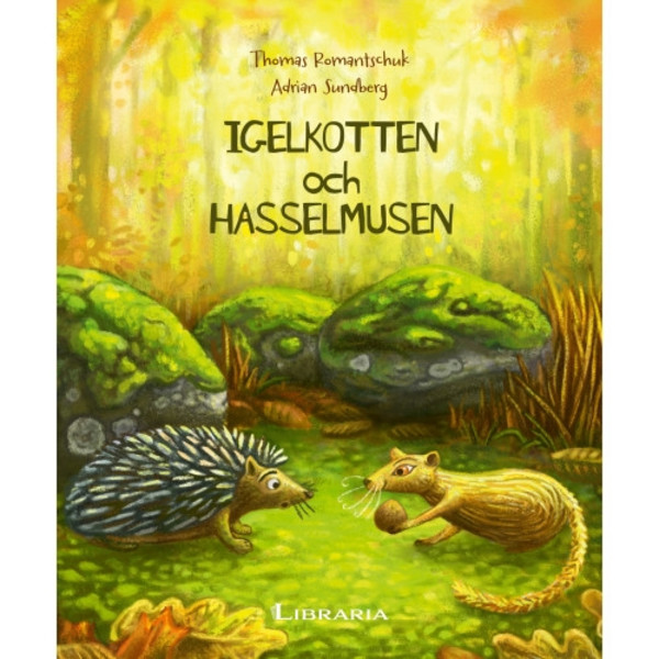 Igelkotten och Hasselmusen (inbunden)