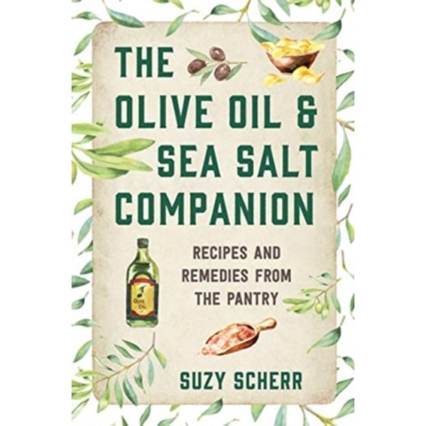 The Olive Oil & Sea Salt Companion (häftad, eng)