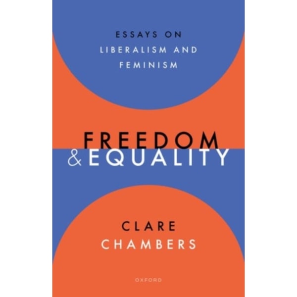 Freedom and Equality (inbunden, eng)