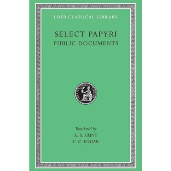 Select Papyri, Volume II: Public Documents (inbunden, eng)