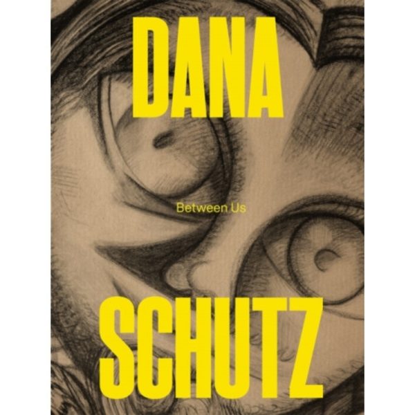 Dana Schutz: Between Us (häftad, eng)