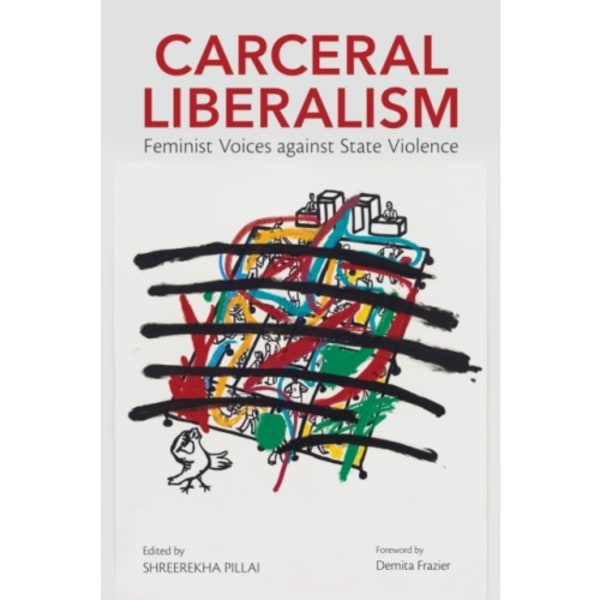 Carceral Liberalism (häftad, eng)