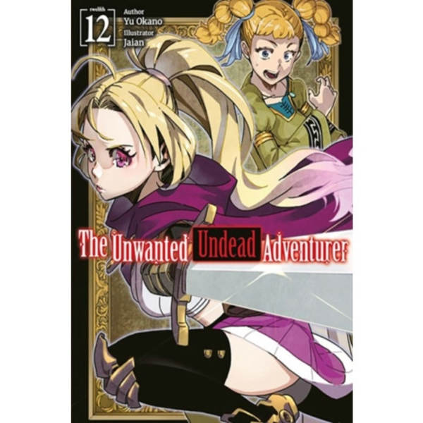The Unwanted Undead Adventurer: Volume 12 (Light Novel) (häftad, eng)
