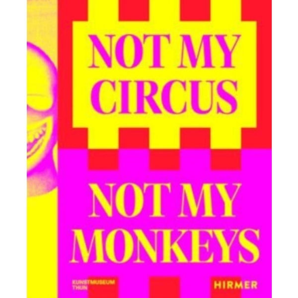 Not My Circus, Not My Monkeys (häftad, eng)