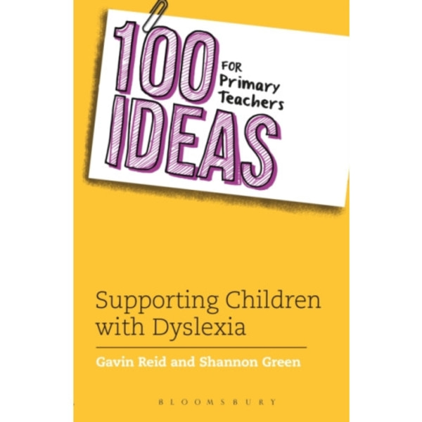 100 Ideas for Primary Teachers: Supporting Children with Dyslexia (häftad, eng)