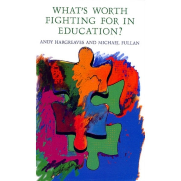 What's worth fighting for in Education? (häftad, eng)