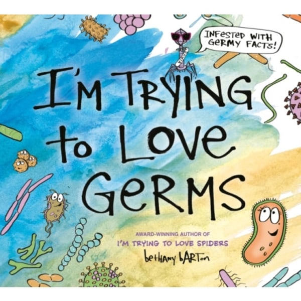 I'm Trying to Love Germs (inbunden, eng)