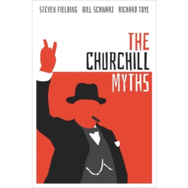 The Churchill Myths (inbunden, eng)