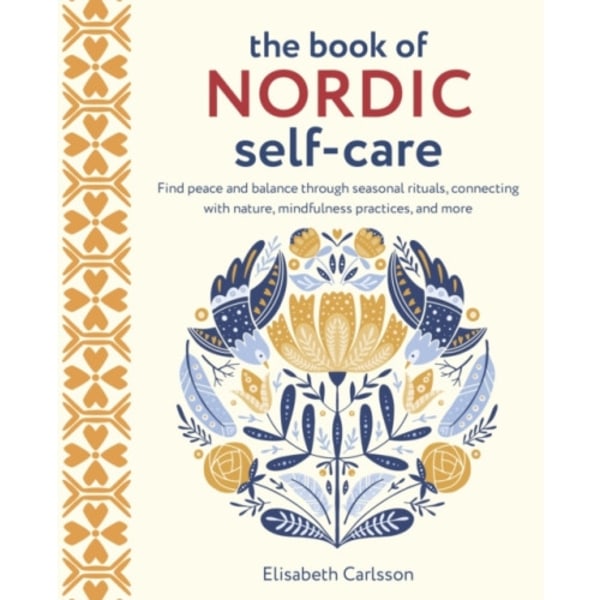 The Book of Nordic Self-Care (inbunden, eng)