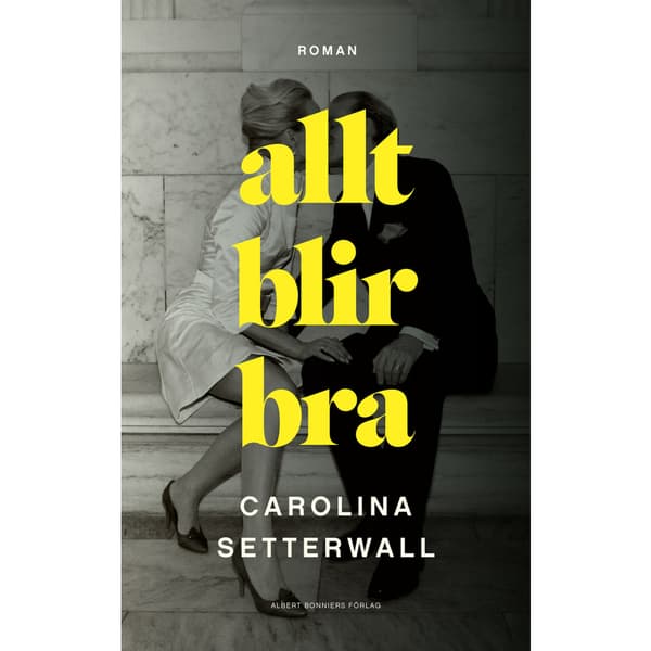 Allt blir bra (inbunden)
