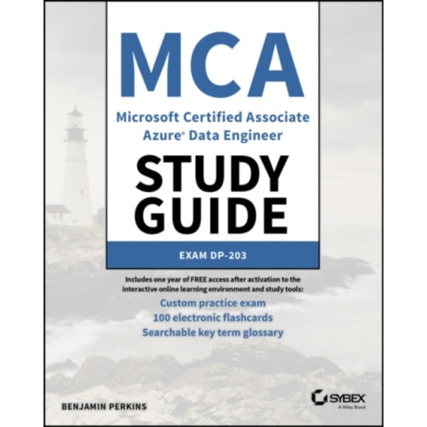 MCA Microsoft Certified Associate Azure Data Engineer Study Guide (häftad, eng)