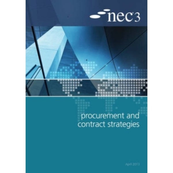 NEC3 Procurement and Contract Strategies Guide (häftad, eng)
