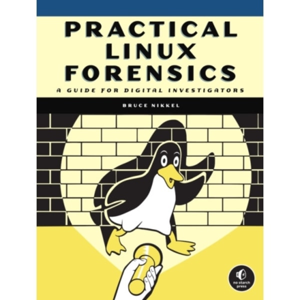 Practical Linux Forensics (häftad, eng)