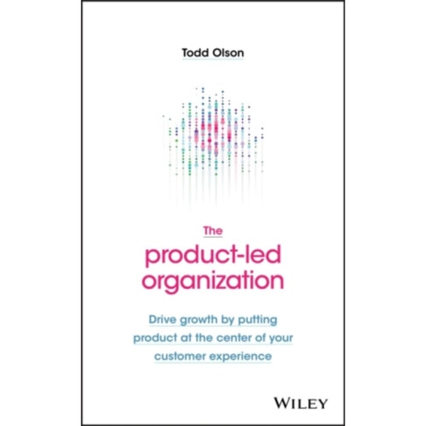 The Product-Led Organization (inbunden, eng)