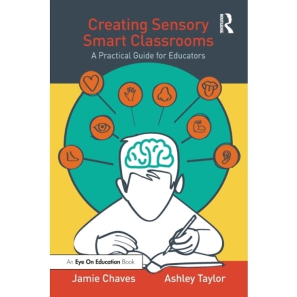 Creating Sensory Smart Classrooms (häftad, eng)