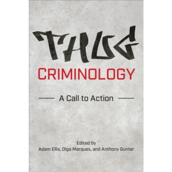Thug Criminology (häftad, eng)