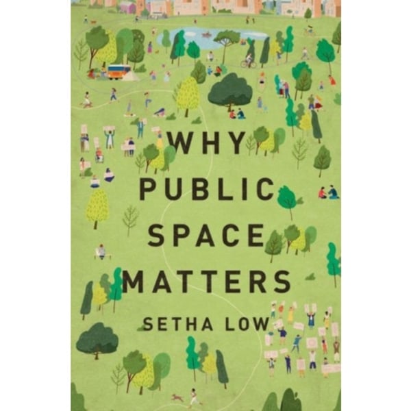 Why Public Space Matters (inbunden, eng)
