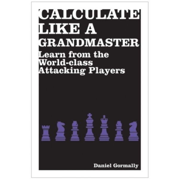 Calculate Like a Grandmaster (häftad, eng)