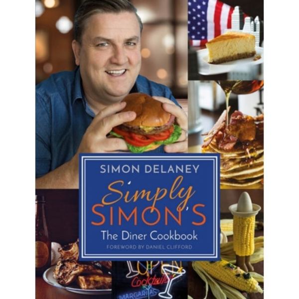 Simply Simon's: The Diner Cookbook (häftad, eng)
