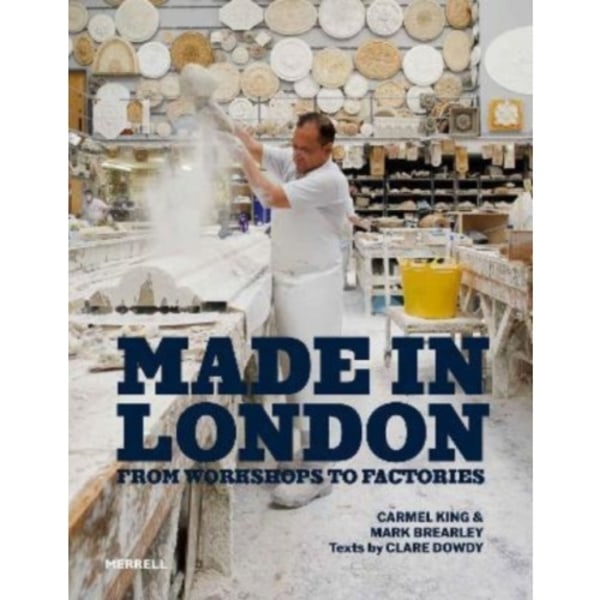 Made in London (inbunden, eng)