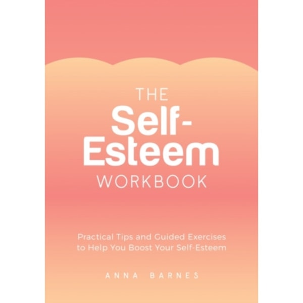 The Self-Esteem Workbook (häftad, eng)