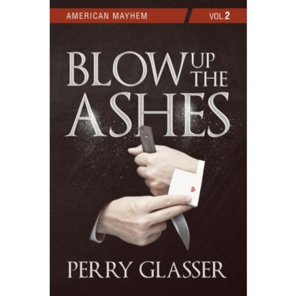 Blow Up the Ashes (häftad, eng)