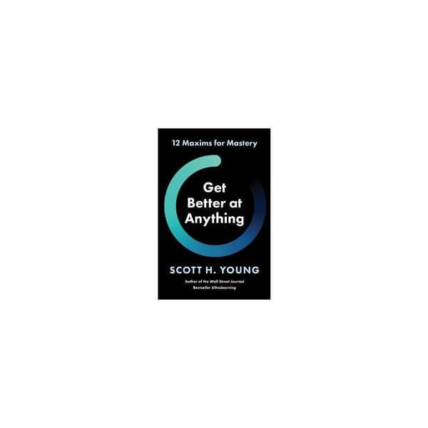 Get Better at Anything (inbunden, eng)