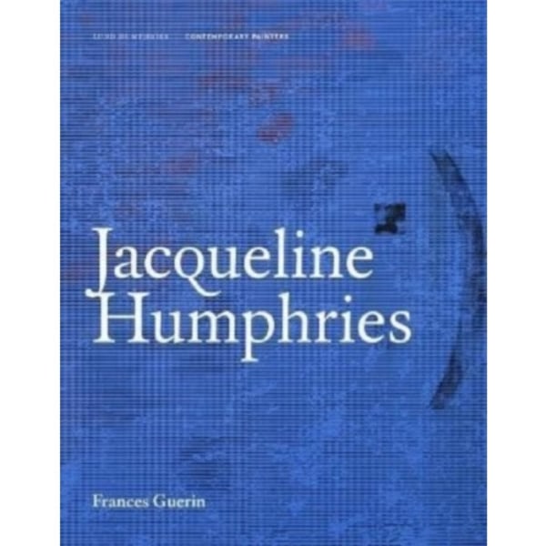Jacqueline Humphries (inbunden, eng)