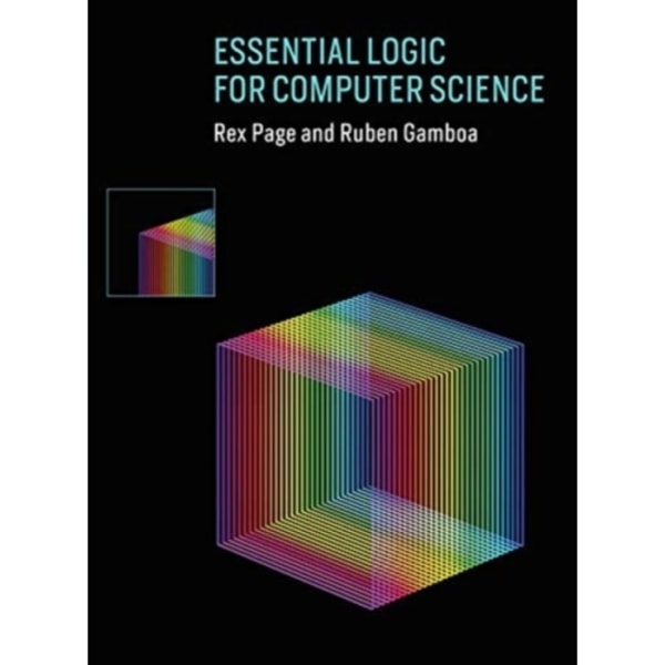 Essential Logic for Computer Science (inbunden, eng)