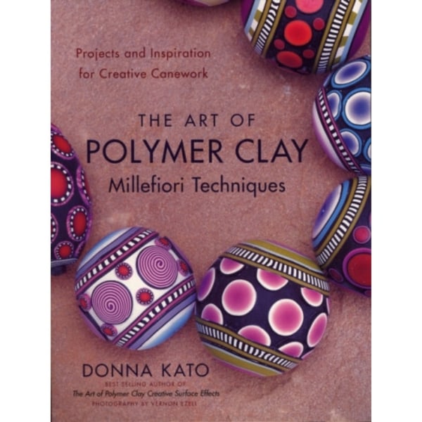 Art of Polymer Clay Millefiori Techniques, The (häftad, eng)