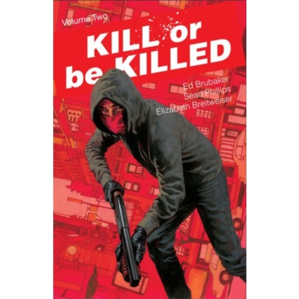 Kill or Be Killed Volume 2 (häftad, eng)