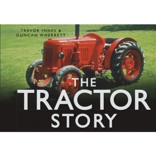 The Tractor Story (inbunden, eng)