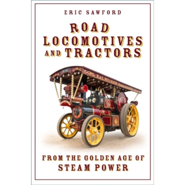 Road Locomotives and Tractors (häftad, eng)