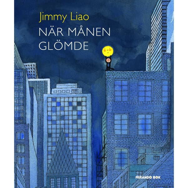 När månen glömde (inbunden)