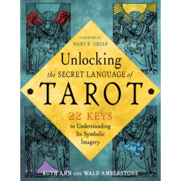 Unlocking the Secret Language of the Tarot (häftad, eng)