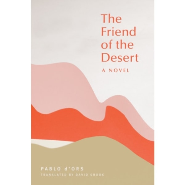 The Friend of the Desert (häftad, eng)