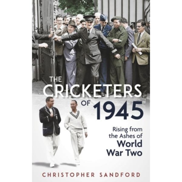 The Cricketers of 1945 (inbunden, eng)