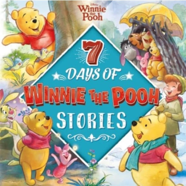 Disney Winnie the Pooh: 7 Days of Winnie the Pooh Stories (inbunden, eng)