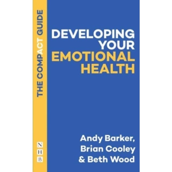 Developing Your Emotional Health: The Compact Guide (häftad, eng)