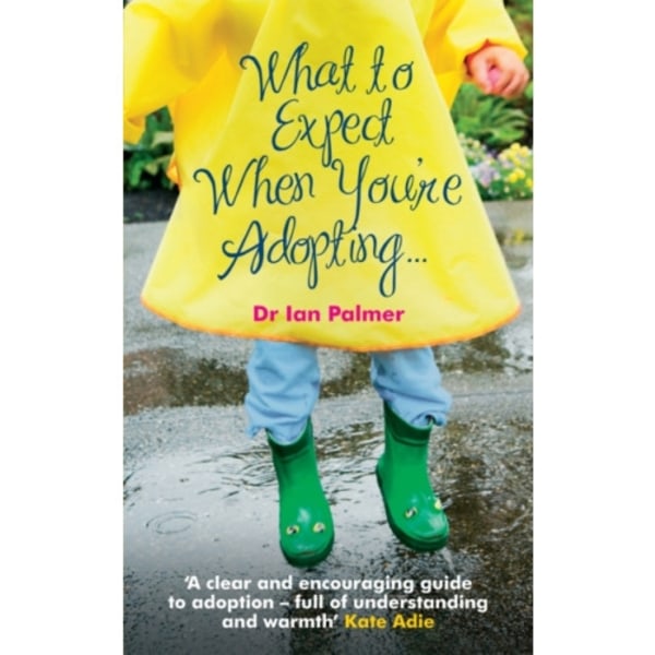 What to Expect When You're Adopting... (häftad, eng)