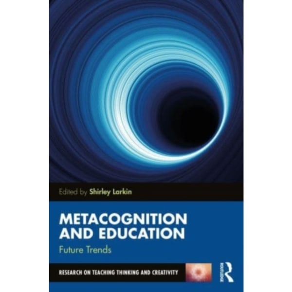 Metacognition and Education: Future Trends (häftad, eng)