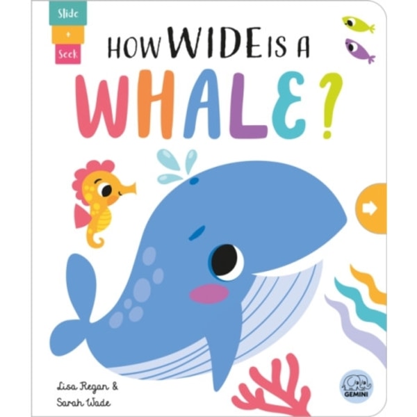 How Wide is a Whale? (bok, board book, eng)