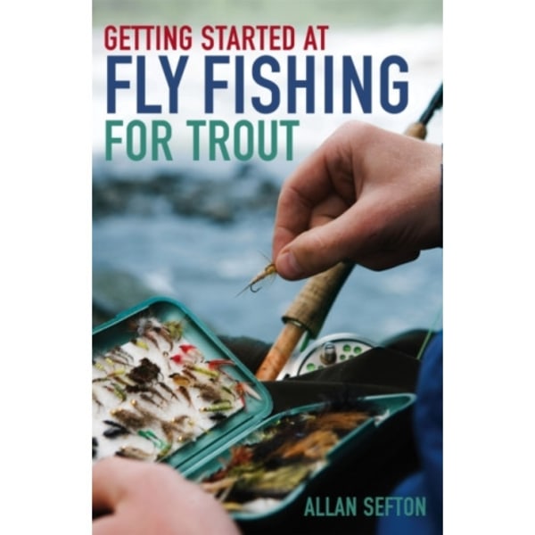 Getting Started at Fly Fishing for Trout (häftad, eng)