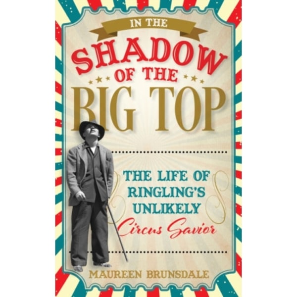 In the Shadow of the Big Top (inbunden, eng)